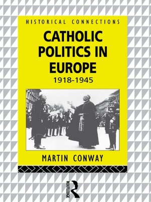 cover image of Catholic Politics in Europe, 1918-1945